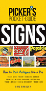 Picker's Pocket Guide Signs: How to Pick Antiques Like a Pro