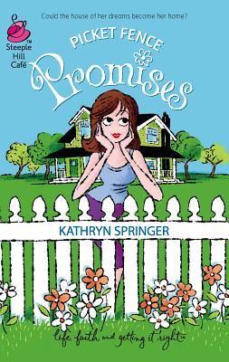 Picket Fence Promises - Springer, Kathryn
