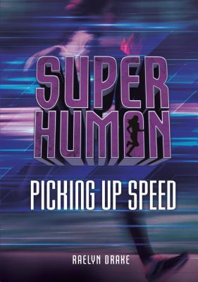 Picking Up Speed - Drake, Raelyn
