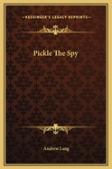 Pickle the Spy