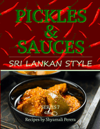 Pickles & Sauces: Sri Lankan Style
