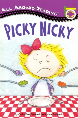 Picky Nicky - Dubowski, Cathy East, and Dubowski, Mark