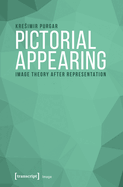 Pictorial Appearing: Image Theory After Representation
