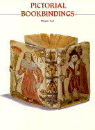 Pictorial Bookbindings - Foot, Mirjam, and Foot, Miriam