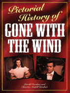Pictorial History of Gone with the Wind