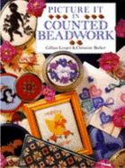 Picture It in Counted Beadwork