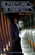 Picture Perfect - Carter, Reon, and Laudat, Reon