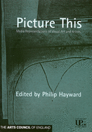 Picture This: Media Representations of Visual Art and Artists