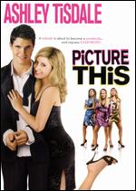 Picture This! - Stephen Herek
