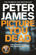 Picture You Dead: Volume 18
