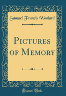Pictures of Memory (Classic Reprint)