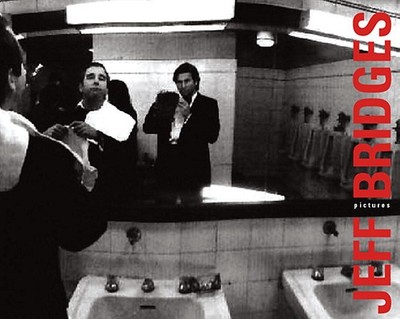 Pictures - Bridges, Jeff, and Bogdanovich, Peter (Foreword by)