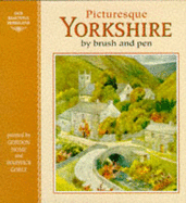 Picturesque Yorkshire by Brush and Pen