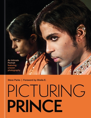 Picturing Prince: An Intimate Portrait - Parke, Steve