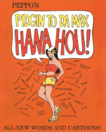 Pidgin to Da Max Hana Hou