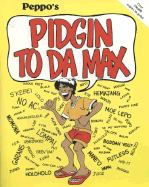 Pidgin to Da Max