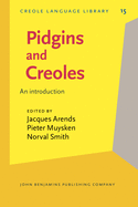 Pidgins and Creoles: An Introduction