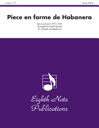 Piece En Forme de Habanera: Part(s)