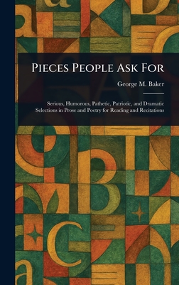 Pieces People Ask For - Baker, George M (George Melville)