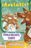 Piensa-Muchotl Sonr�e (Thinks-A-Lotl Says Cheese)