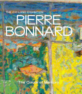 Pierre Bonnard: The Colour of Memory