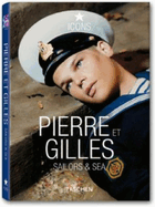 Pierre Et Gilles: Sailors & Sea