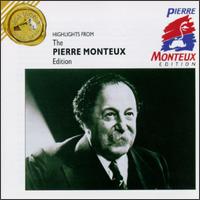 Pierre Monteux Edition [Highlights] - Bernard Zighera (piano); Naoum Blinder (violin); Pierre Monteux (conductor)