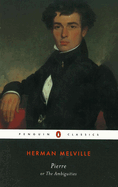 Pierre: Or, the Ambiguities