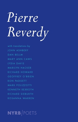 Pierre Reverdy - Reverdy, Pierre, and Caws, Mary Ann (Editor)