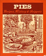 Pies: Recipes, History, Snippets