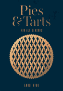 Pies & Tarts: For all seasons
