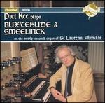 Piet Kee plays Buxtehude & Sweelinck