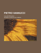 Pietro Vannucci Called Perugino