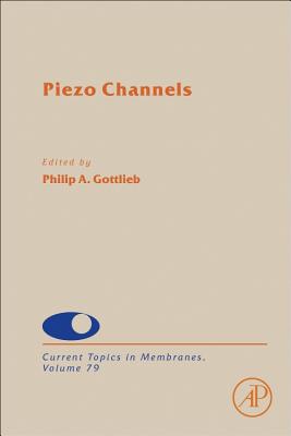 Piezo Channels - Gottlieb, Philip A. (Volume editor)