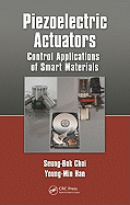 Piezoelectric Actuators: Control Applications of Smart Materials