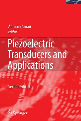 Piezoelectric Transducers and Applications - Arnau Vives, Antonio (Editor)