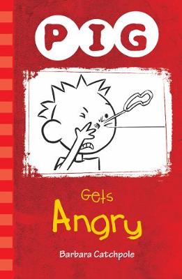 PIG Gets Angry - Catchpole Barbara
