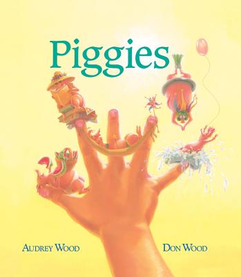 Piggies - Wood, Audrey, and Wood, Don