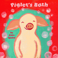 Piglet's Bath - Spohn, Kate