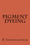 Pigment Dyeing