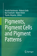 Pigments, Pigment Cells and Pigment Patterns