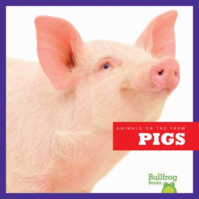 Pigs - Dieker, Wendy Strobel
