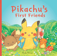 Pikachu's First Friends (Pok?mon Monpoke Picture Book)