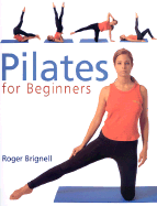Pilates for Beginners - Brignell, Roger