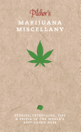 Pilcher's Marijuana Miscellany