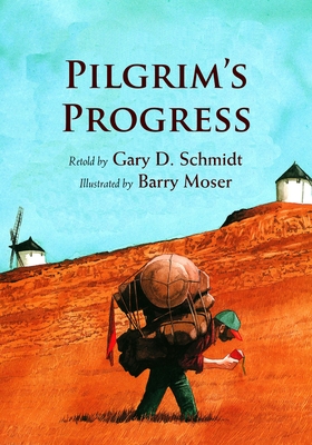 Pilgrim's Progress - Schmidt, Gary D, Professor