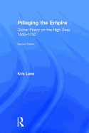 Pillaging the Empire: Global Piracy on the High Seas, 1500-1750