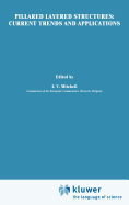 Pillared Layered Structures: Current Trends and Applications