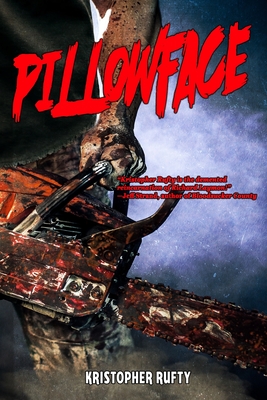 PillowFace - Rufty, Kristopher