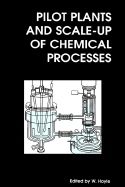 Pilot Plants and Scale-Up of Chemical Processes: Rsc
